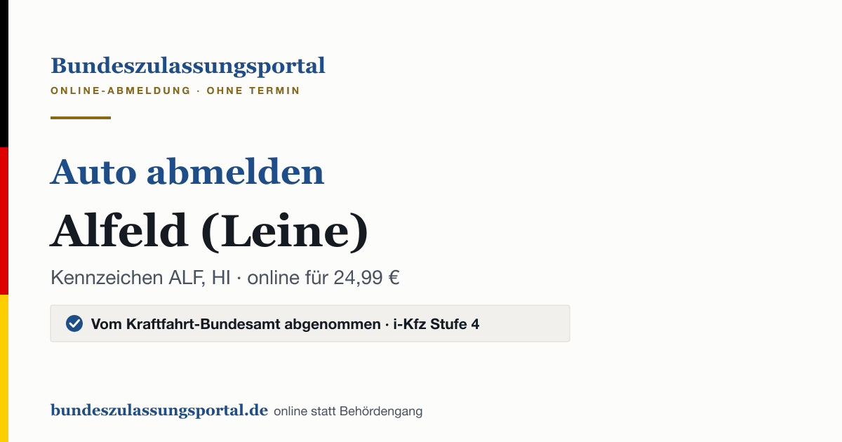 Auto abmelden Alfeld (Leine) online (Kennzeichen ALF, HI): Grafik des Bundes Zulassungsportals, 24,99 € inklusive Gebühren