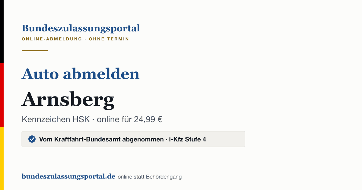Auto abmelden Arnsberg online (Kennzeichen HSK): Grafik des Bundes Zulassungsportals, 24,99 € inklusive Gebühren