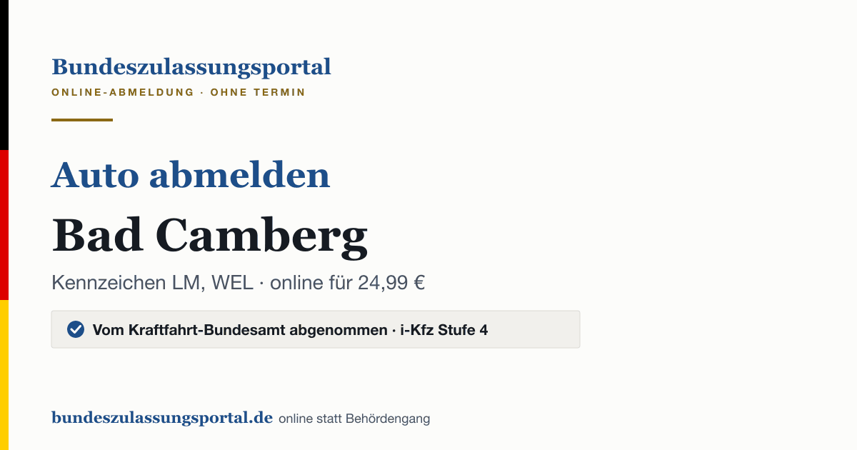 Auto abmelden Bad Camberg online (Kennzeichen LM, WEL): Grafik des Bundes Zulassungsportals, 24,99 € inklusive Gebühren