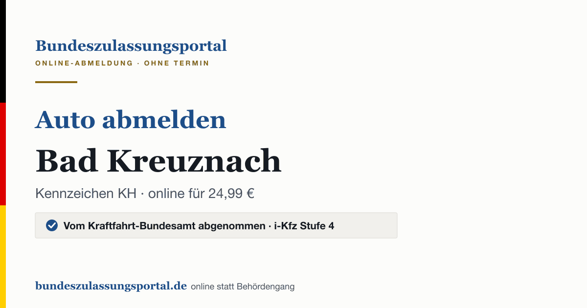 Auto abmelden Bad Kreuznach online (Kennzeichen KH): Grafik des Bundes Zulassungsportals, 24,99 € inklusive Gebühren