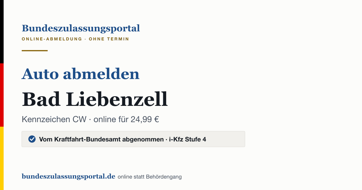 Auto abmelden Bad Liebenzell online (Kennzeichen CW): Grafik des Bundes Zulassungsportals, 24,99 € inklusive Gebühren