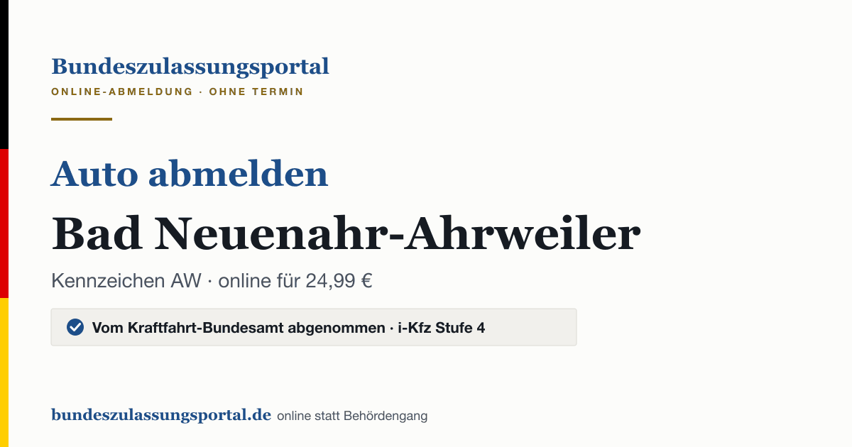 Auto abmelden Bad Neuenahr-Ahrweiler online (Kennzeichen AW): Grafik des Bundes Zulassungsportals, 24,99 € inklusive Gebühren