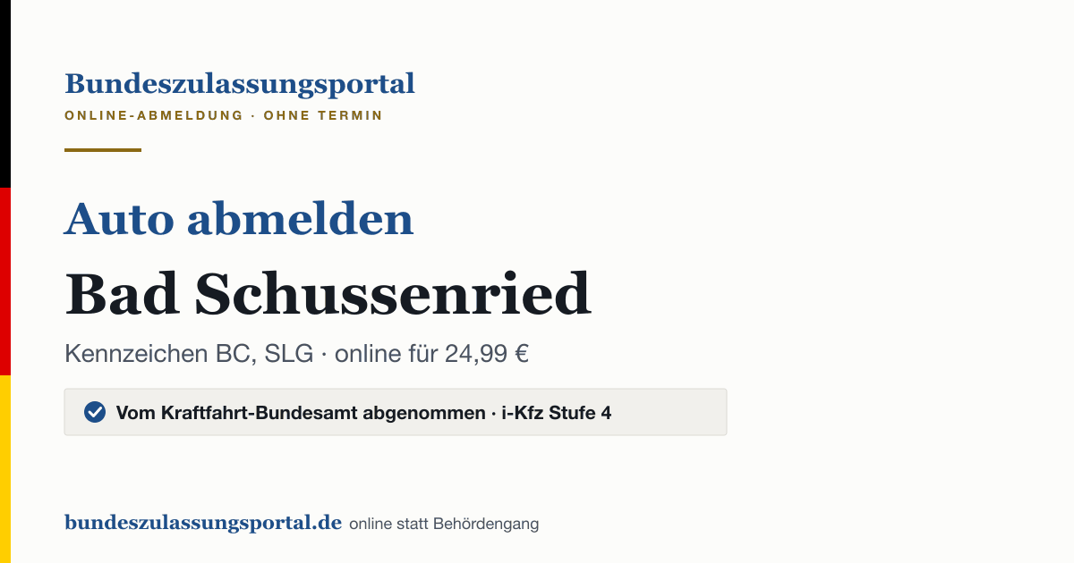 Auto abmelden Bad Schussenried online (Kennzeichen BC, SLG): Grafik des Bundes Zulassungsportals, 24,99 € inklusive Gebühren