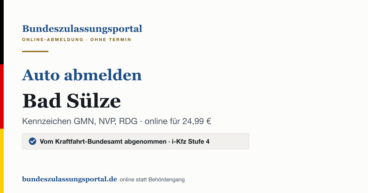 Auto abmelden Bad Sülze online (Kennzeichen GMN, NVP, RDG): Grafik des Bundes Zulassungsportals, 24,99 € inklusive Gebühren