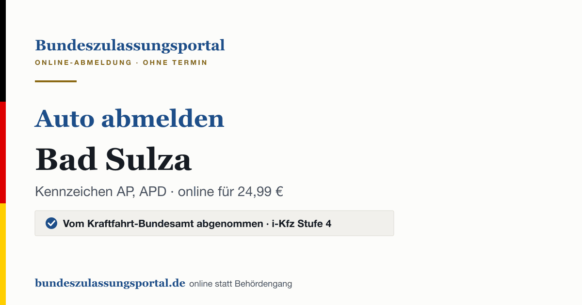 Auto abmelden Bad Sulza online (Kennzeichen AP, APD): Grafik des Bundes Zulassungsportals, 24,99 € inklusive Gebühren
