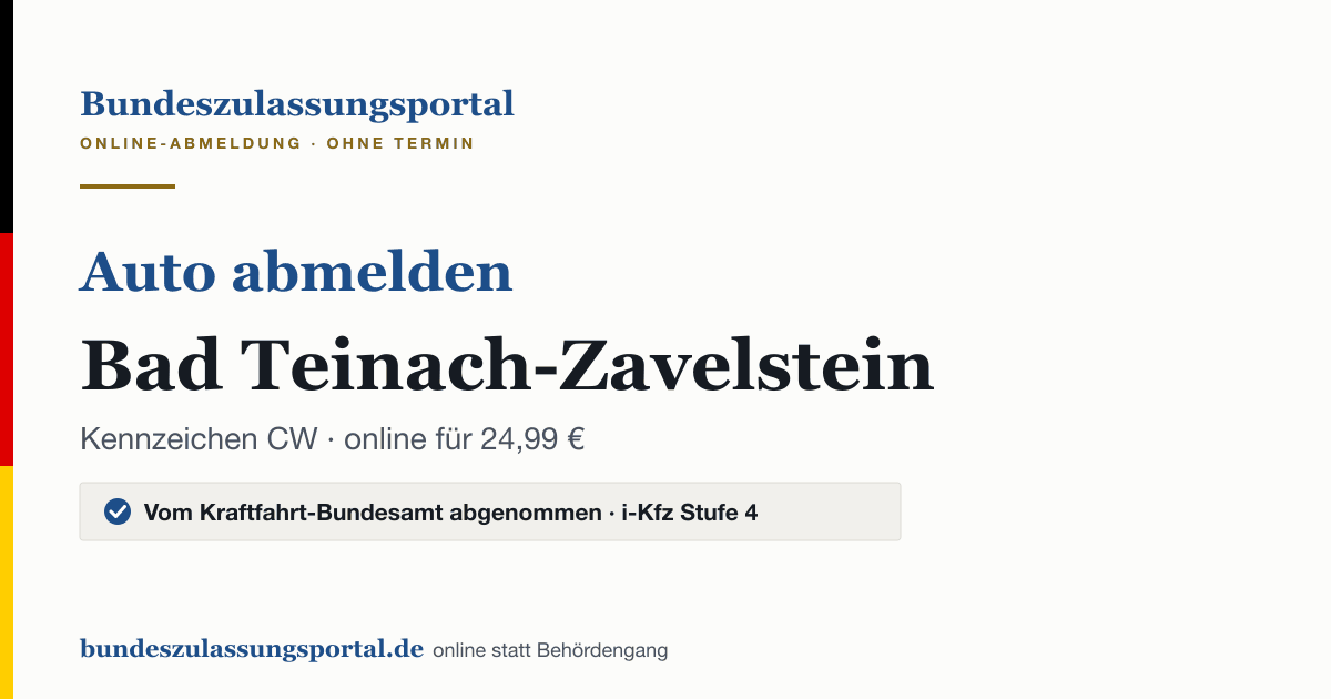 Auto abmelden Bad Teinach-Zavelstein online (Kennzeichen CW): Grafik des Bundes Zulassungsportals, 24,99 € inklusive Gebühren
