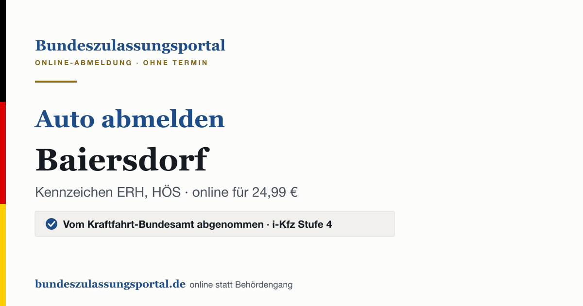 Auto abmelden Baiersdorf online (Kennzeichen ERH, HÖS): Grafik des Bundes Zulassungsportals, 24,99 € inklusive Gebühren