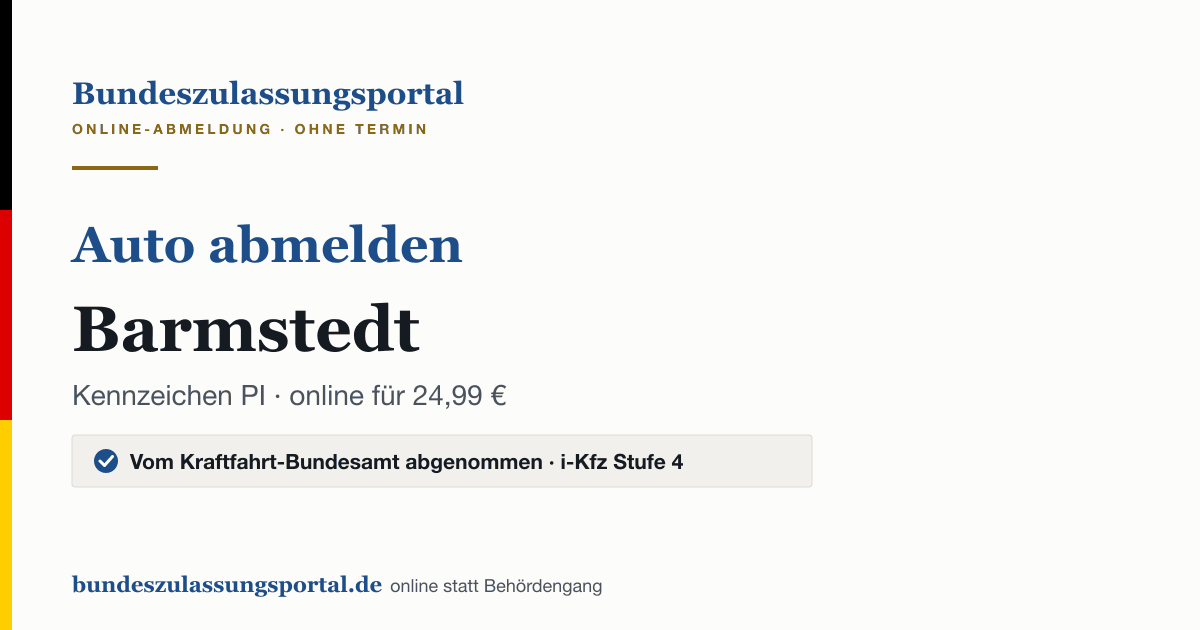 Auto abmelden Barmstedt online (Kennzeichen PI): Grafik des Bundes Zulassungsportals, 24,99 € inklusive Gebühren