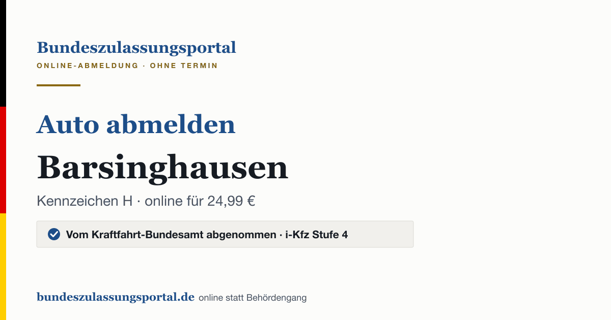 Auto abmelden Barsinghausen online (Kennzeichen H): Grafik des Bundes Zulassungsportals, 24,99 € inklusive Gebühren