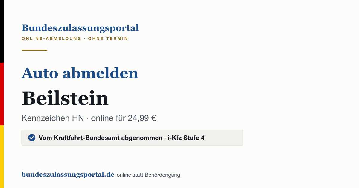 Auto abmelden Beilstein online (Kennzeichen HN): Grafik des Bundes Zulassungsportals, 24,99 € inklusive Gebühren
