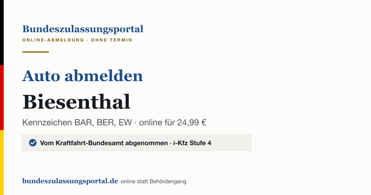 Auto abmelden Biesenthal online (Kennzeichen BAR, BER, EW): Grafik des Bundes Zulassungsportals, 24,99 € inklusive Gebühren
