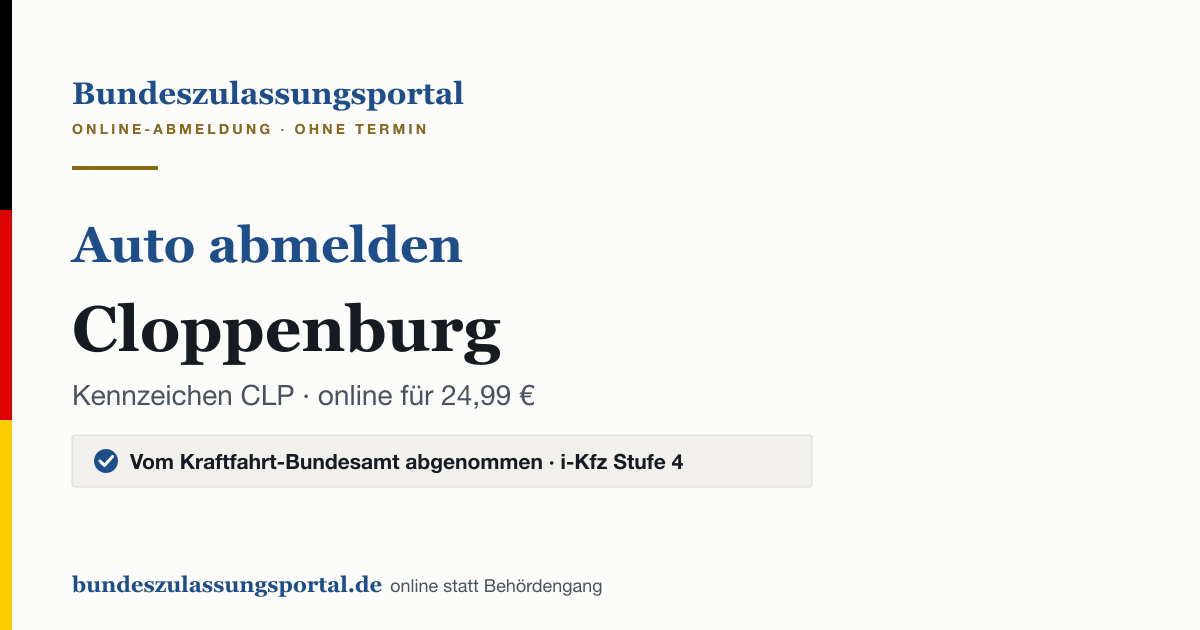 Auto abmelden Cloppenburg online (Kennzeichen CLP): Grafik des Bundes Zulassungsportals, 24,99 € inklusive Gebühren