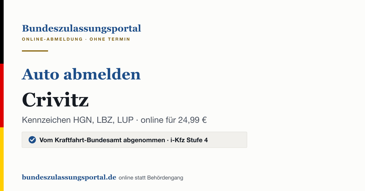 Auto abmelden Crivitz online (Kennzeichen HGN, LBZ, LUP): Grafik des Bundes Zulassungsportals, 24,99 € inklusive Gebühren
