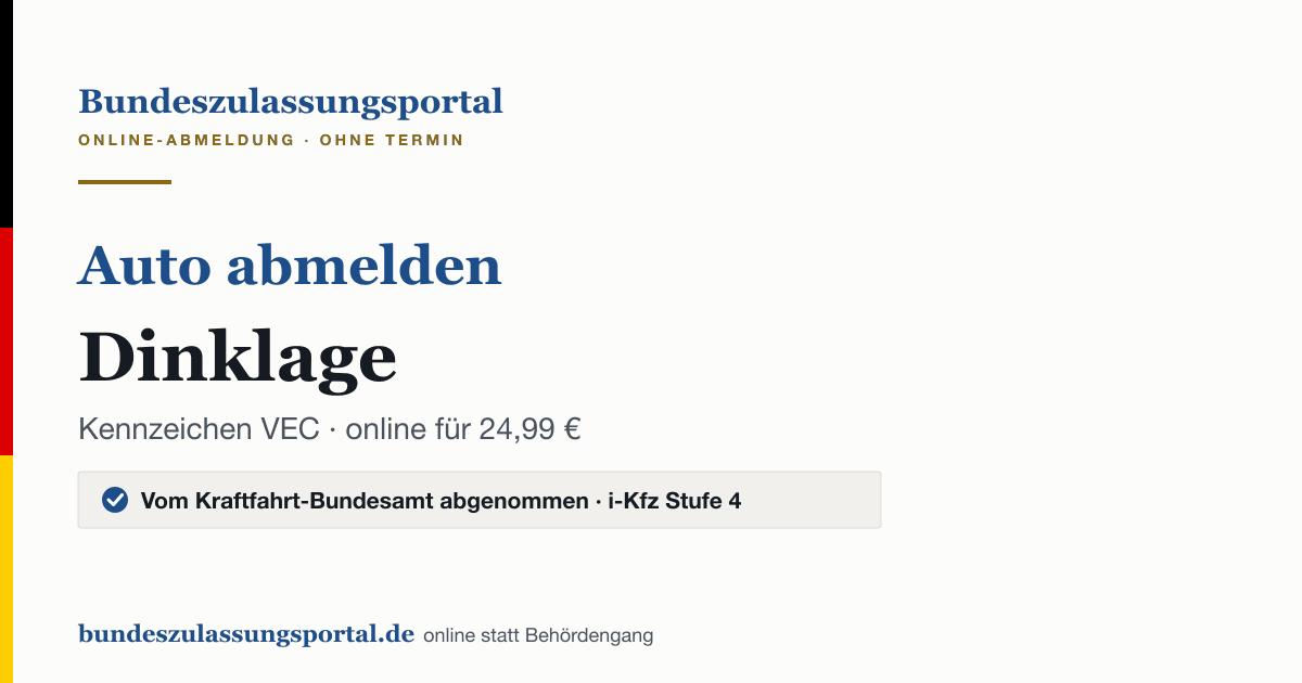 Auto abmelden Dinklage online (Kennzeichen VEC): Grafik des Bundes Zulassungsportals, 24,99 € inklusive Gebühren