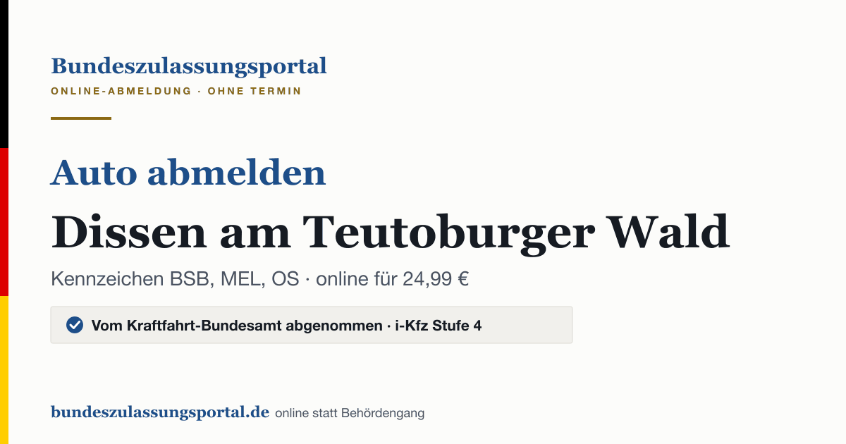 Auto abmelden Dissen am Teutoburger Wald online (Kennzeichen BSB, MEL, OS): Grafik des Bundes Zulassungsportals, 24,99 € inklusive Gebühren