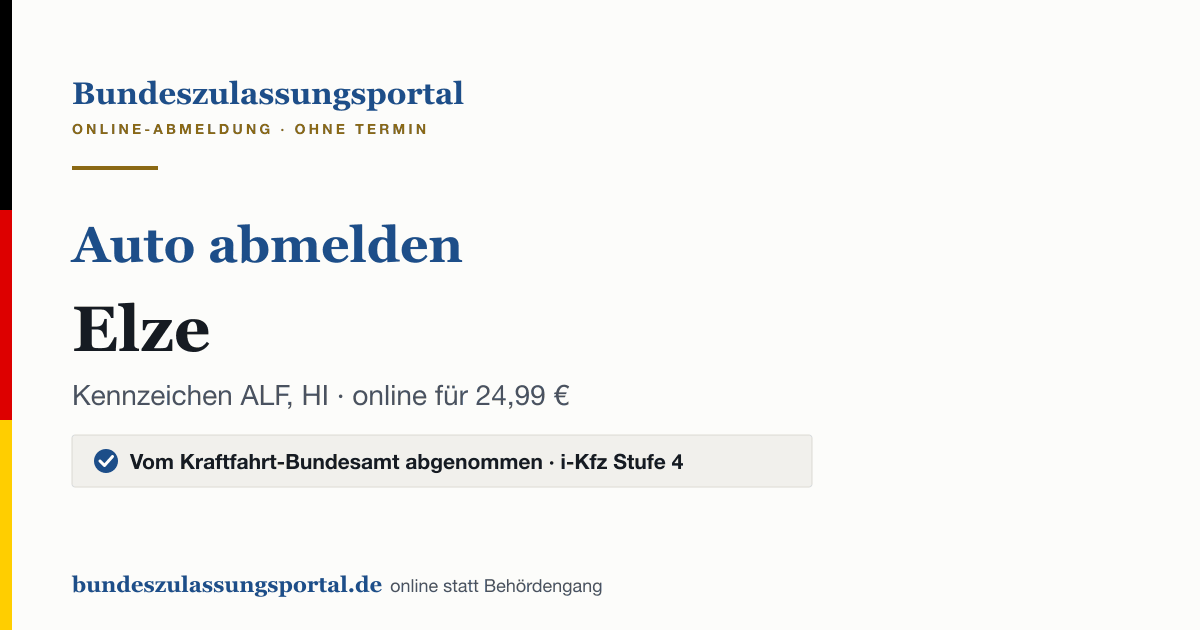 Auto abmelden Elze online (Kennzeichen ALF, HI): Grafik des Bundes Zulassungsportals, 24,99 € inklusive Gebühren