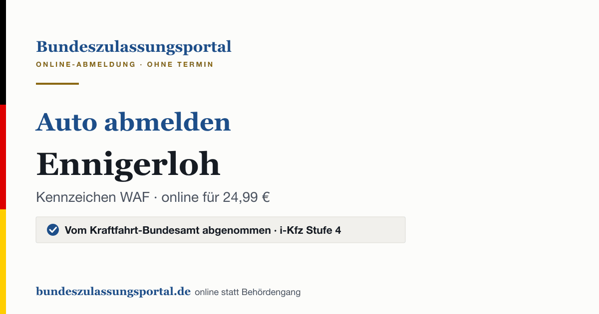 Auto abmelden Ennigerloh online (Kennzeichen WAF): Grafik des Bundes Zulassungsportals, 24,99 € inklusive Gebühren