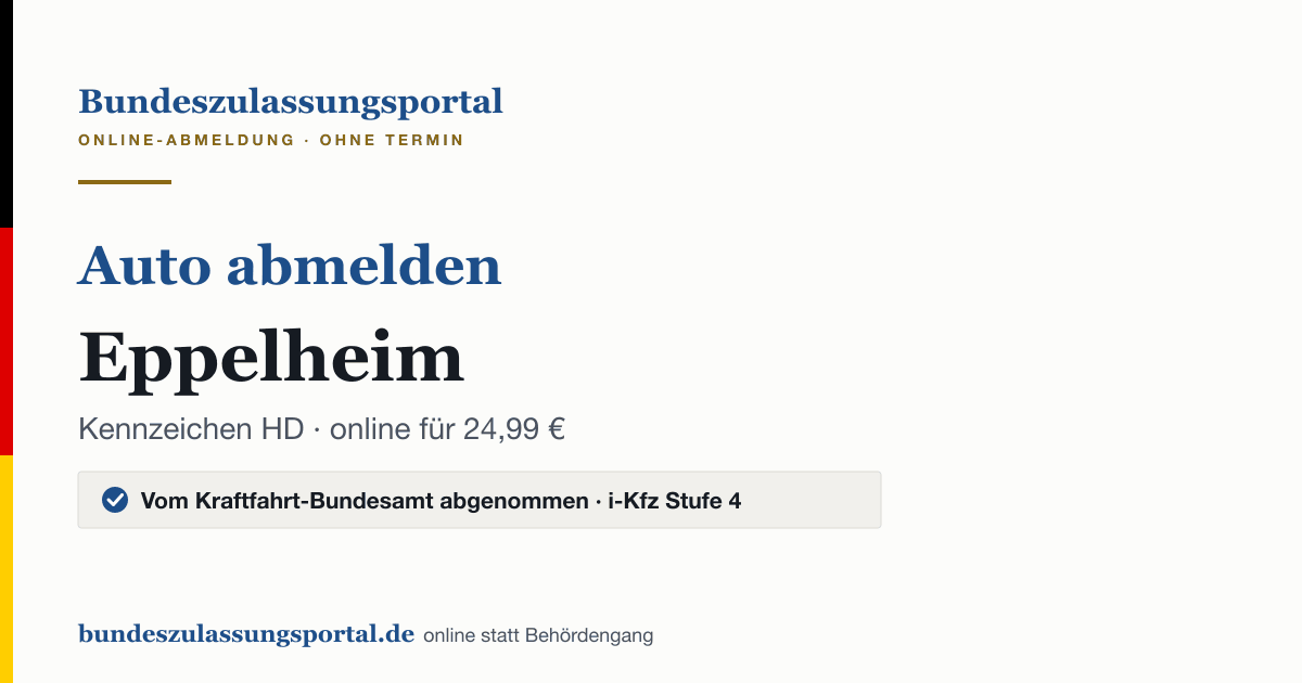 Auto abmelden Eppelheim online (Kennzeichen HD): Grafik des Bundes Zulassungsportals, 24,99 € inklusive Gebühren