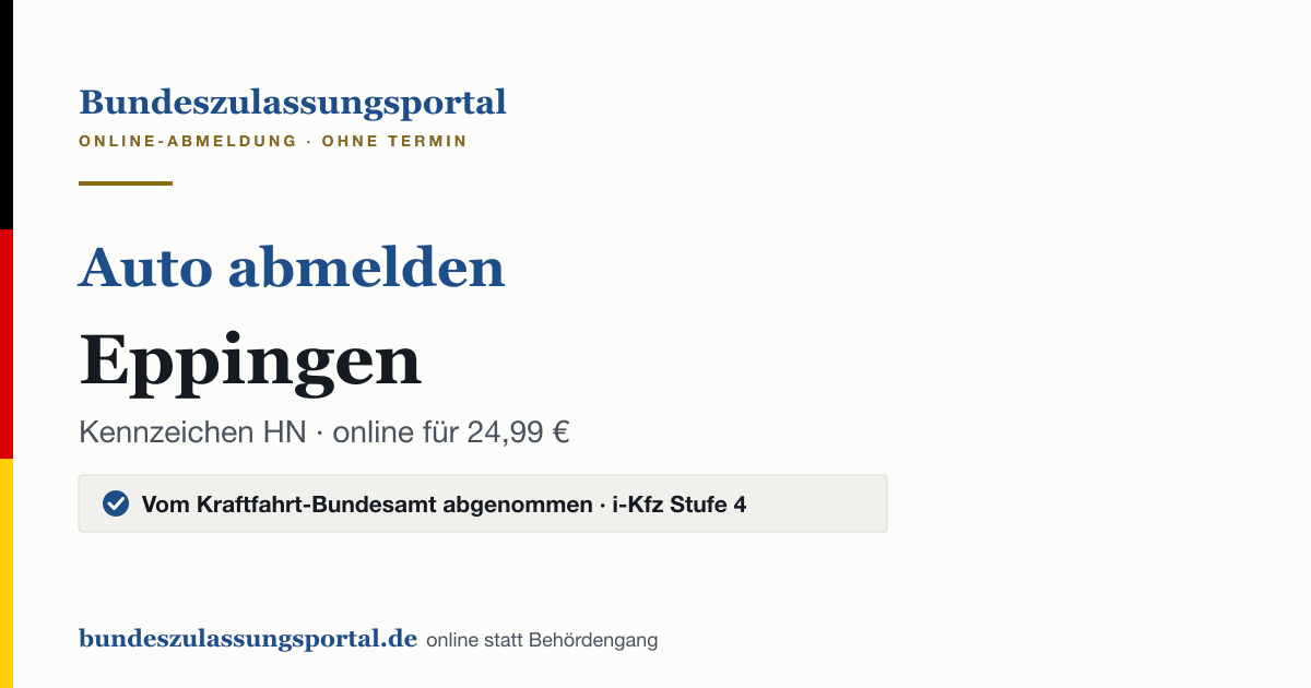 Auto abmelden Eppingen online (Kennzeichen HN): Grafik des Bundes Zulassungsportals, 24,99 € inklusive Gebühren