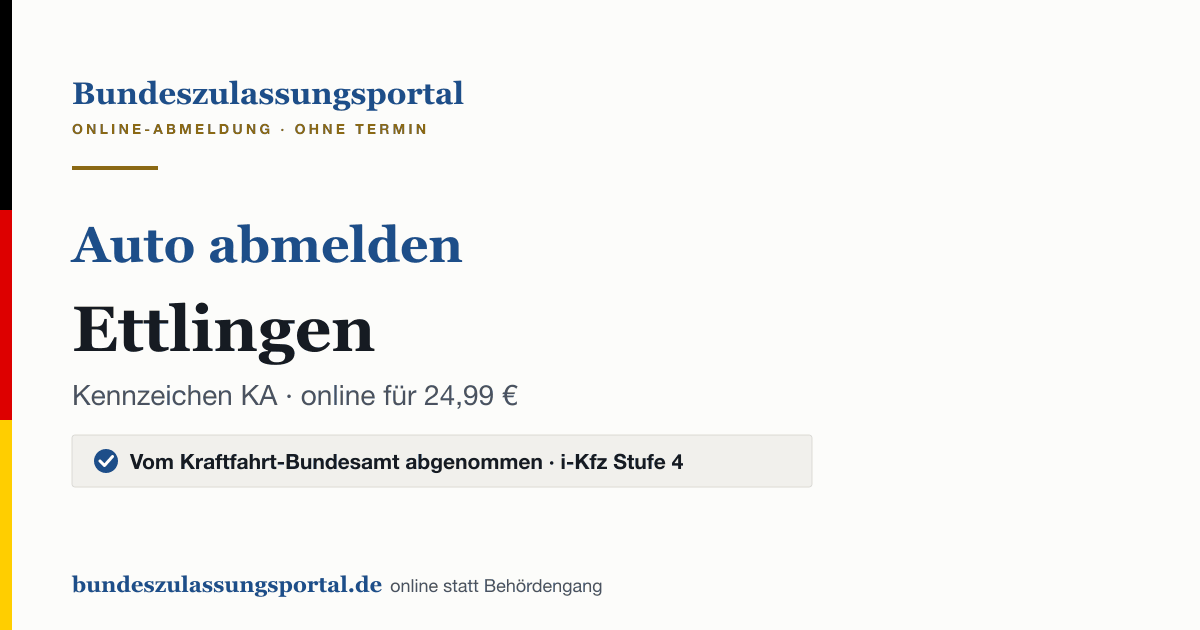 Auto abmelden Ettlingen online (Kennzeichen KA): Grafik des Bundes Zulassungsportals, 24,99 € inklusive Gebühren