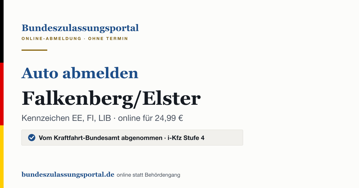 Auto abmelden Falkenberg/Elster online (Kennzeichen EE, FI, LIB): Grafik des Bundes Zulassungsportals, 24,99 € inklusive Gebühren
