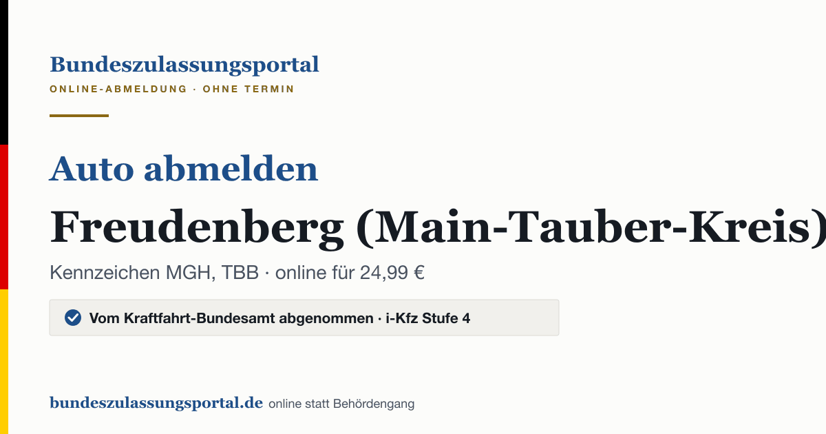 Auto abmelden Freudenberg (Main-Tauber-Kreis) online (Kennzeichen MGH, TBB): Grafik des Bundes Zulassungsportals, 24,99 € inklusive Gebühren