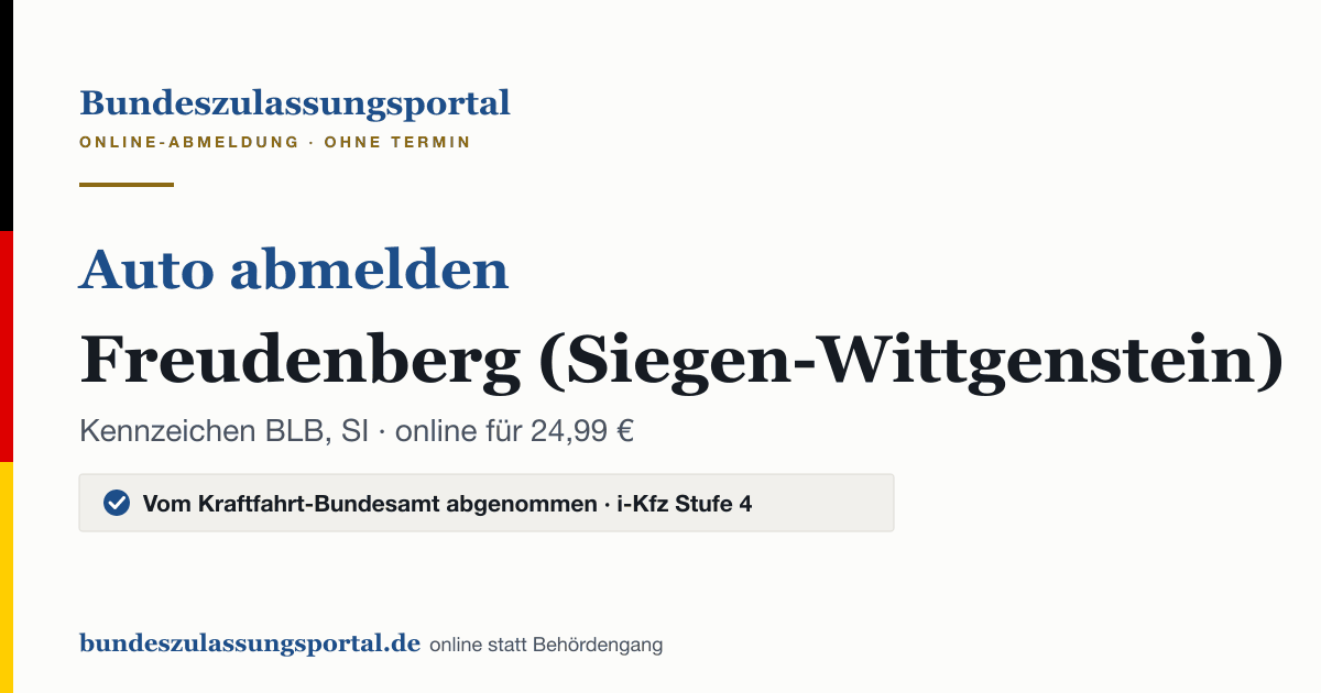 Auto abmelden Freudenberg (Siegen-Wittgenstein) online (Kennzeichen BLB, SI): Grafik des Bundes Zulassungsportals, 24,99 € inklusive Gebühren