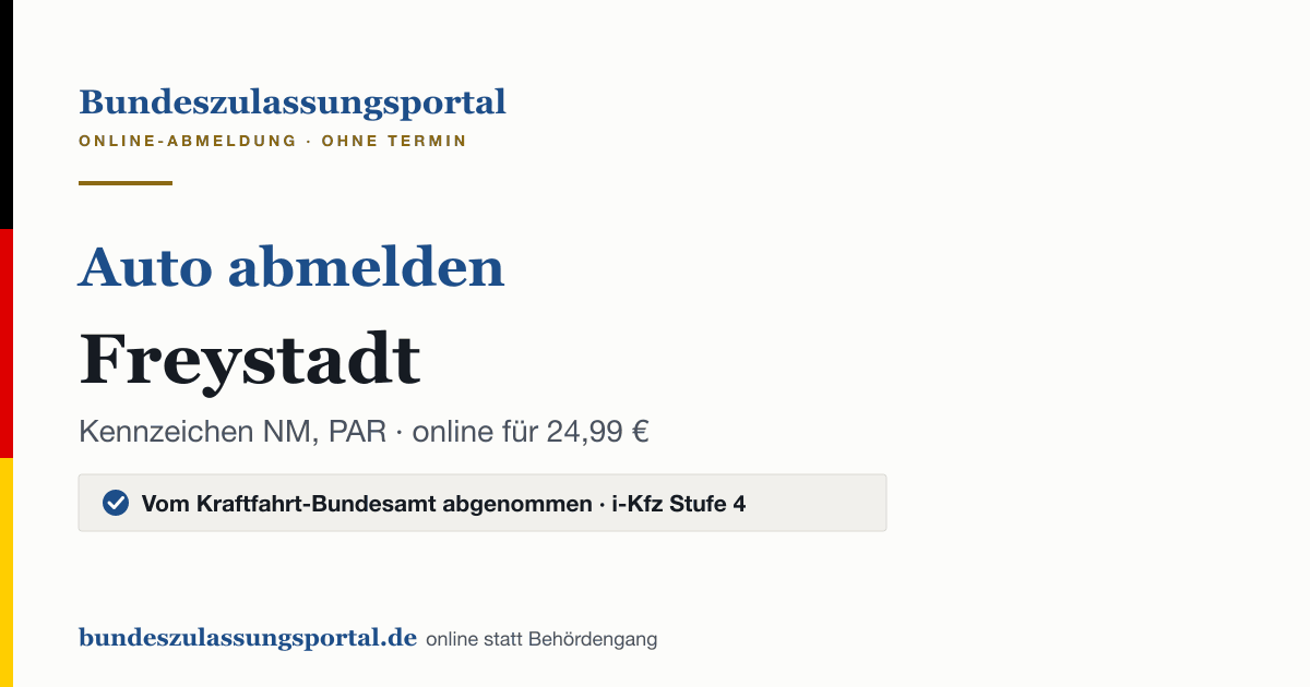 Auto abmelden Freystadt online (Kennzeichen NM, PAR): Grafik des Bundes Zulassungsportals, 24,99 € inklusive Gebühren