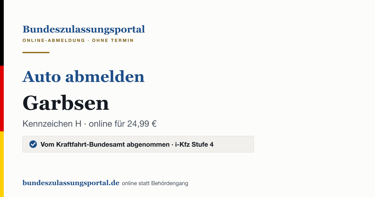 Auto abmelden Garbsen online (Kennzeichen H): Grafik des Bundes Zulassungsportals, 24,99 € inklusive Gebühren