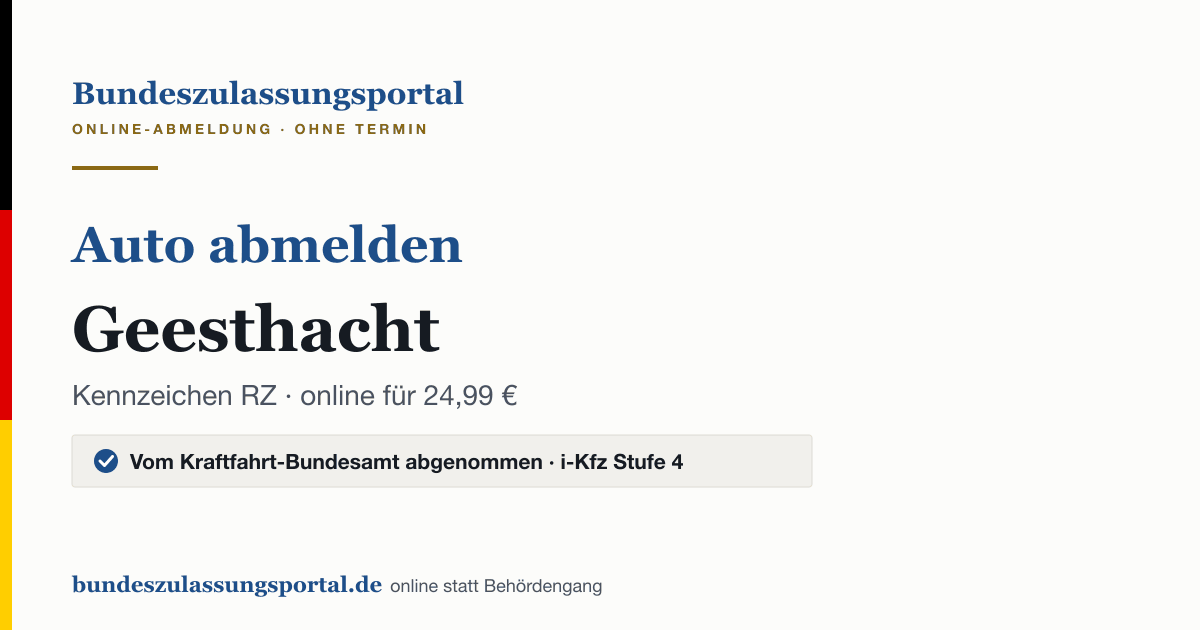 Auto abmelden Geesthacht online (Kennzeichen RZ): Grafik des Bundes Zulassungsportals, 24,99 € inklusive Gebühren