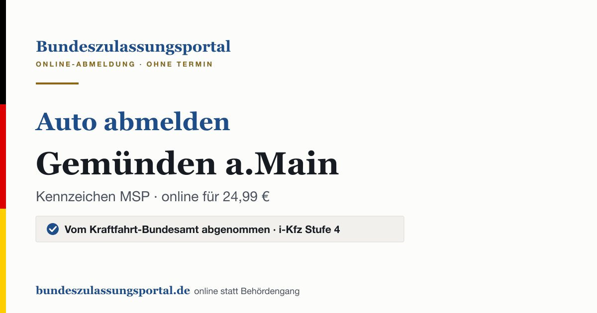 Auto abmelden Gemünden a.Main online (Kennzeichen MSP): Grafik des Bundes Zulassungsportals, 24,99 € inklusive Gebühren