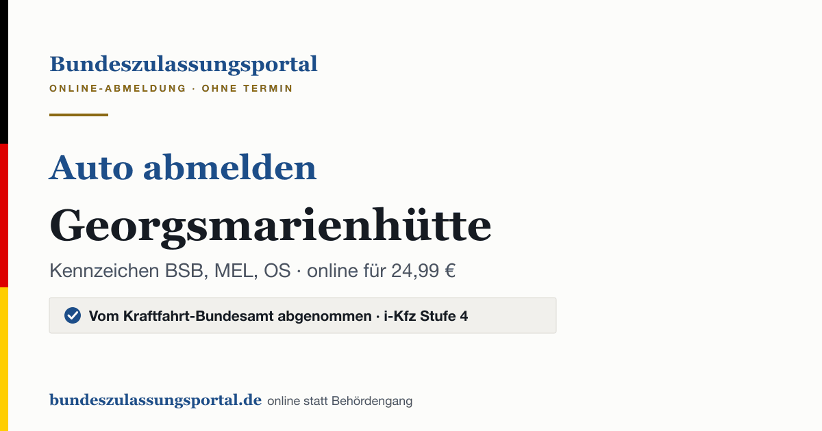 Auto abmelden Georgsmarienhütte online (Kennzeichen BSB, MEL, OS): Grafik des Bundes Zulassungsportals, 24,99 € inklusive Gebühren