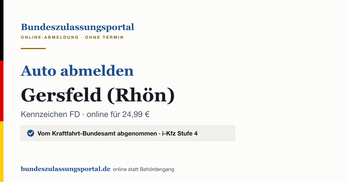 Auto abmelden Gersfeld (Rhön) online (Kennzeichen FD): Grafik des Bundes Zulassungsportals, 24,99 € inklusive Gebühren