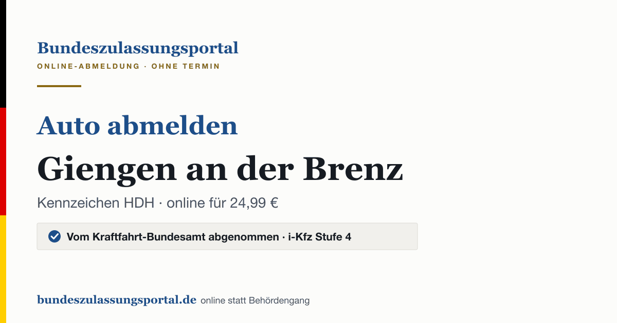 Auto abmelden Giengen an der Brenz online (Kennzeichen HDH): Grafik des Bundes Zulassungsportals, 24,99 € inklusive Gebühren
