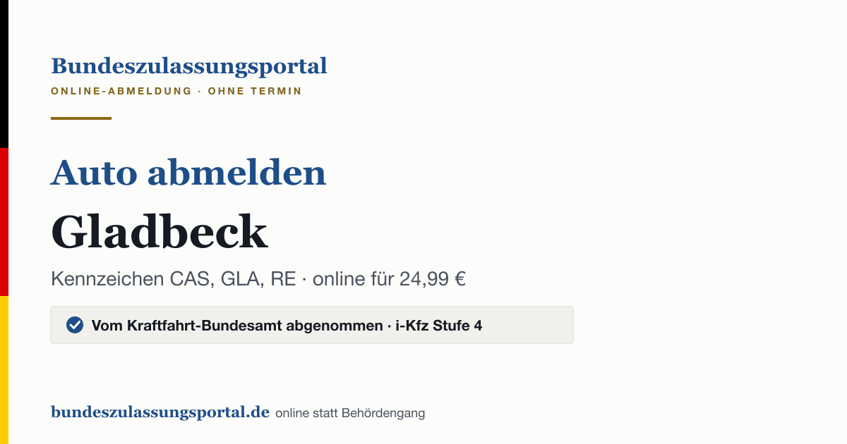 Auto abmelden Gladbeck online (Kennzeichen CAS, GLA, RE): Grafik des Bundes Zulassungsportals, 24,99 € inklusive Gebühren