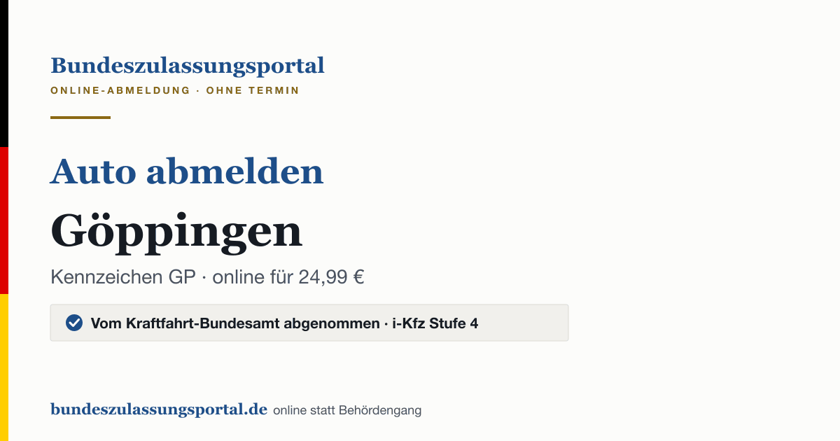 Auto abmelden Göppingen online (Kennzeichen GP): Grafik des Bundes Zulassungsportals, 24,99 € inklusive Gebühren