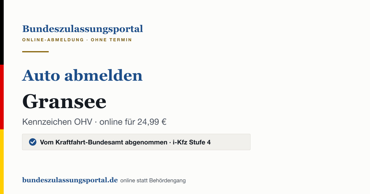 Auto abmelden Gransee online (Kennzeichen OHV): Grafik des Bundes Zulassungsportals, 24,99 € inklusive Gebühren