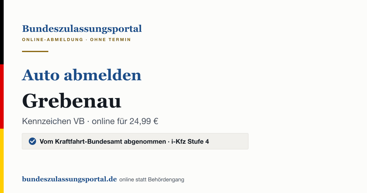 Auto abmelden Grebenau online (Kennzeichen VB): Grafik des Bundes Zulassungsportals, 24,99 € inklusive Gebühren