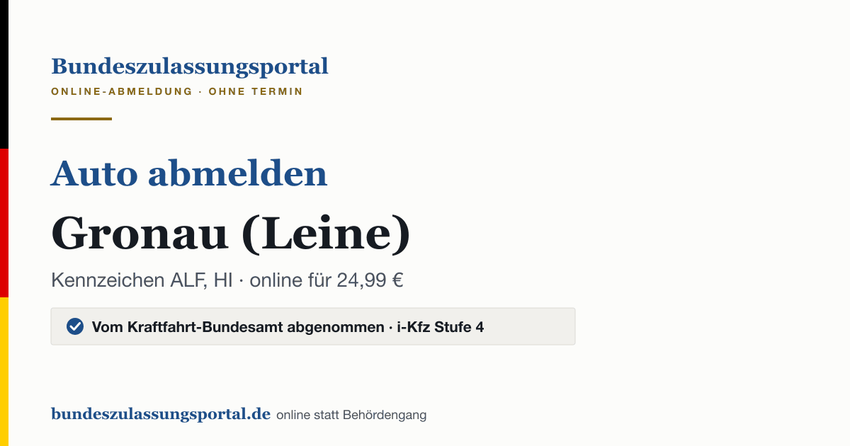 Auto abmelden Gronau (Leine) online (Kennzeichen ALF, HI): Grafik des Bundes Zulassungsportals, 24,99 € inklusive Gebühren