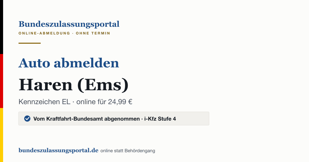 Auto abmelden Haren (Ems) online (Kennzeichen EL): Grafik des Bundes Zulassungsportals, 24,99 € inklusive Gebühren