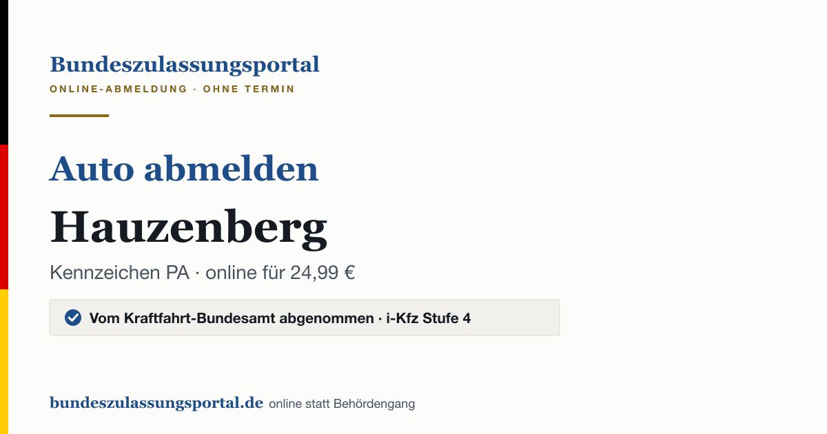 Auto abmelden Hauzenberg online (Kennzeichen PA): Grafik des Bundes Zulassungsportals, 24,99 € inklusive Gebühren