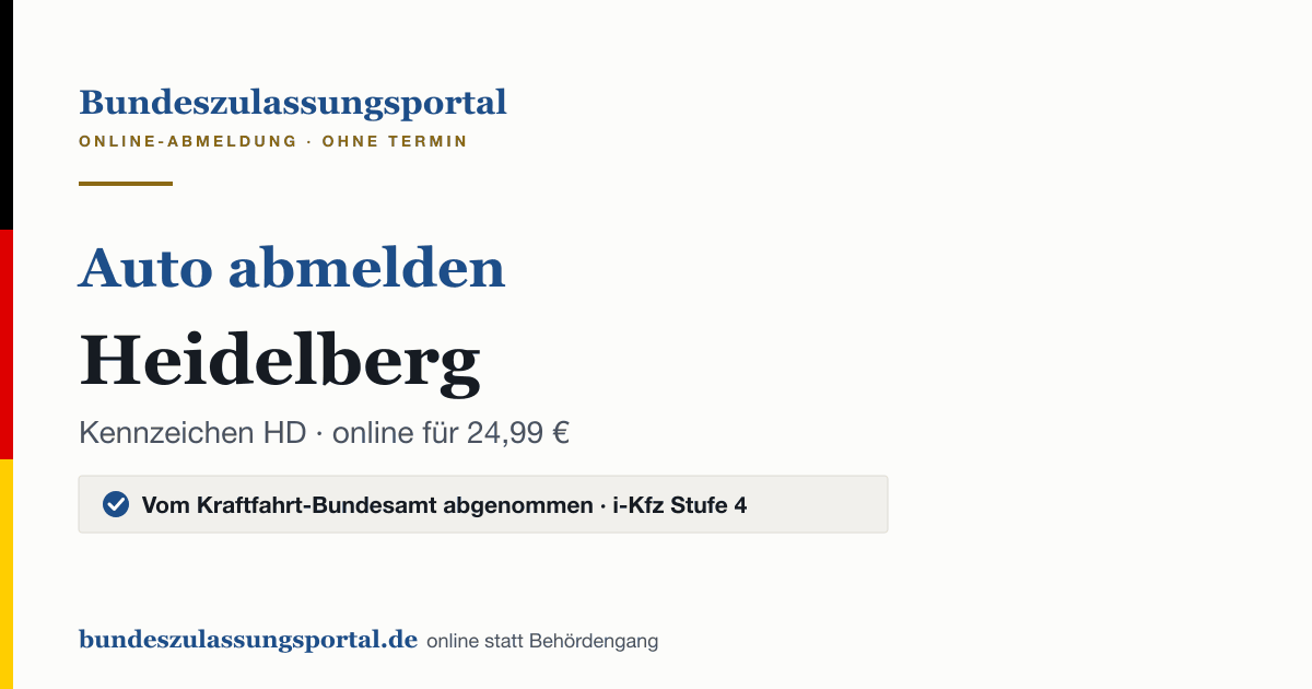 Auto abmelden Heidelberg online (Kennzeichen HD): Grafik des Bundes Zulassungsportals, 24,99 € inklusive Gebühren