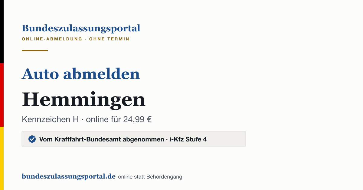 Auto abmelden Hemmingen online (Kennzeichen H): Grafik des Bundes Zulassungsportals, 24,99 € inklusive Gebühren