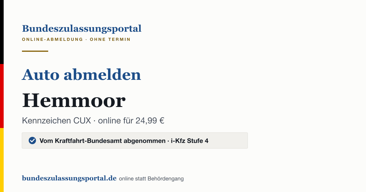 Auto abmelden Hemmoor online (Kennzeichen CUX): Grafik des Bundes Zulassungsportals, 24,99 € inklusive Gebühren