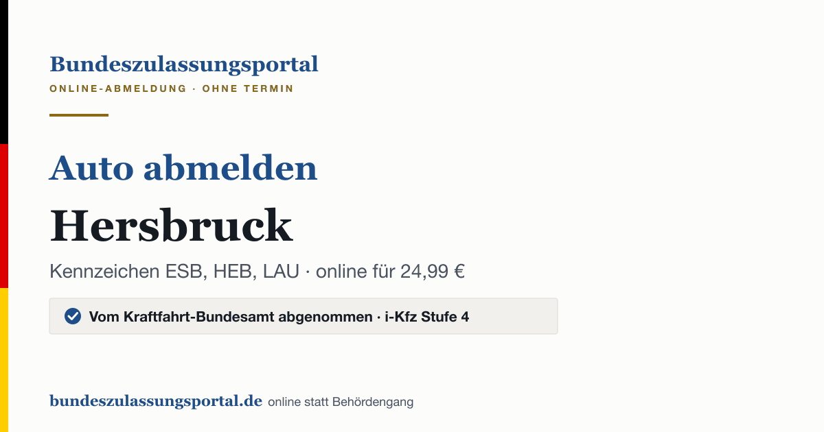 Auto abmelden Hersbruck online (Kennzeichen ESB, HEB, LAU): Grafik des Bundes Zulassungsportals, 24,99 € inklusive Gebühren