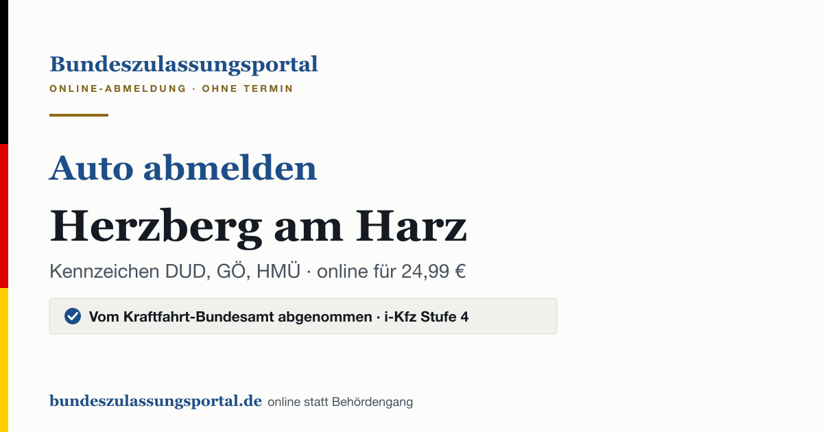 Auto abmelden Herzberg am Harz online (Kennzeichen DUD, GÖ, HMÜ): Grafik des Bundes Zulassungsportals, 24,99 € inklusive Gebühren
