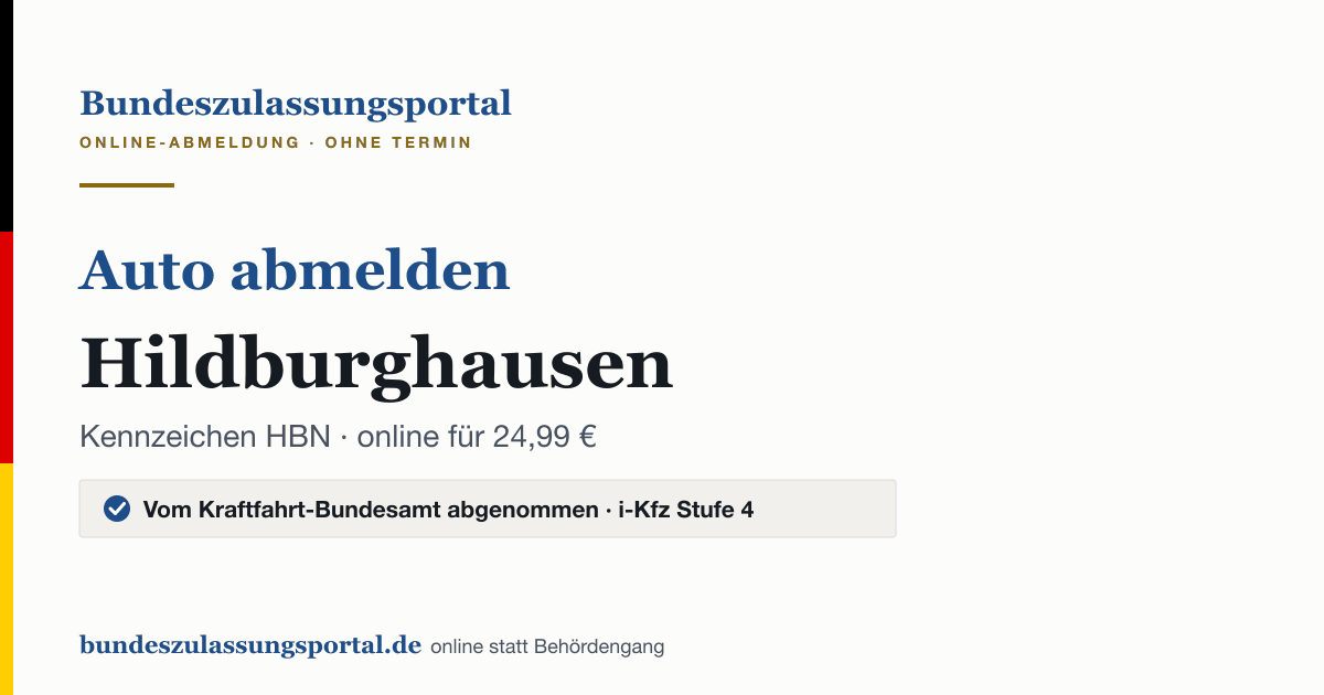 Auto abmelden Hildburghausen online (Kennzeichen HBN): Grafik des Bundes Zulassungsportals, 24,99 € inklusive Gebühren