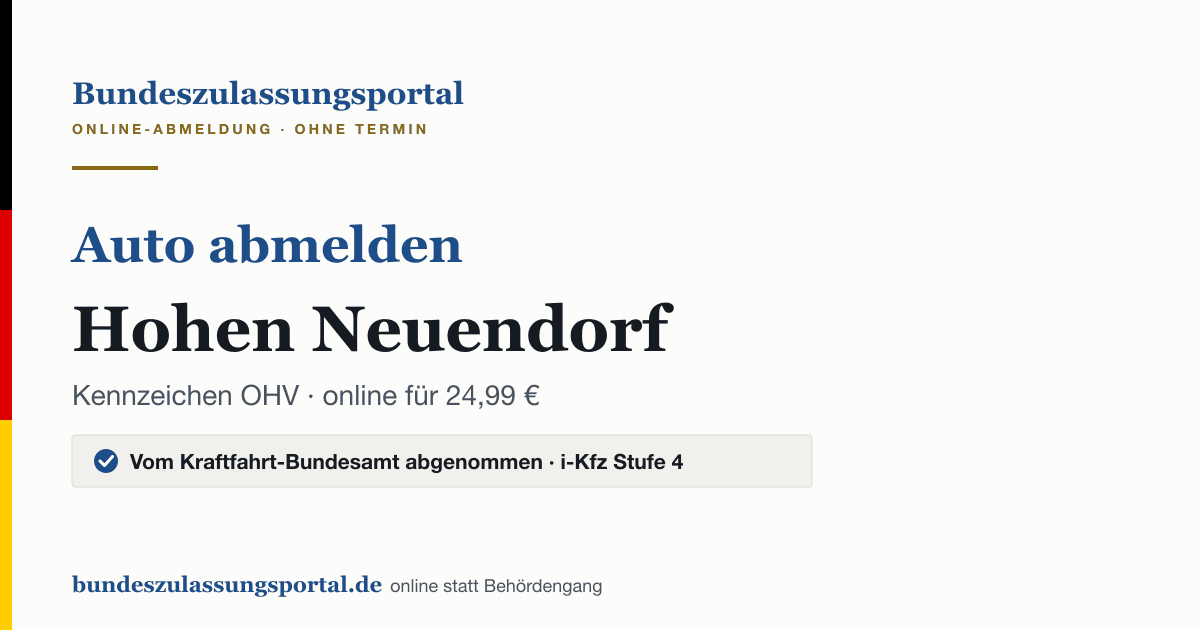 Auto abmelden Hohen Neuendorf online (Kennzeichen OHV): Grafik des Bundes Zulassungsportals, 24,99 € inklusive Gebühren
