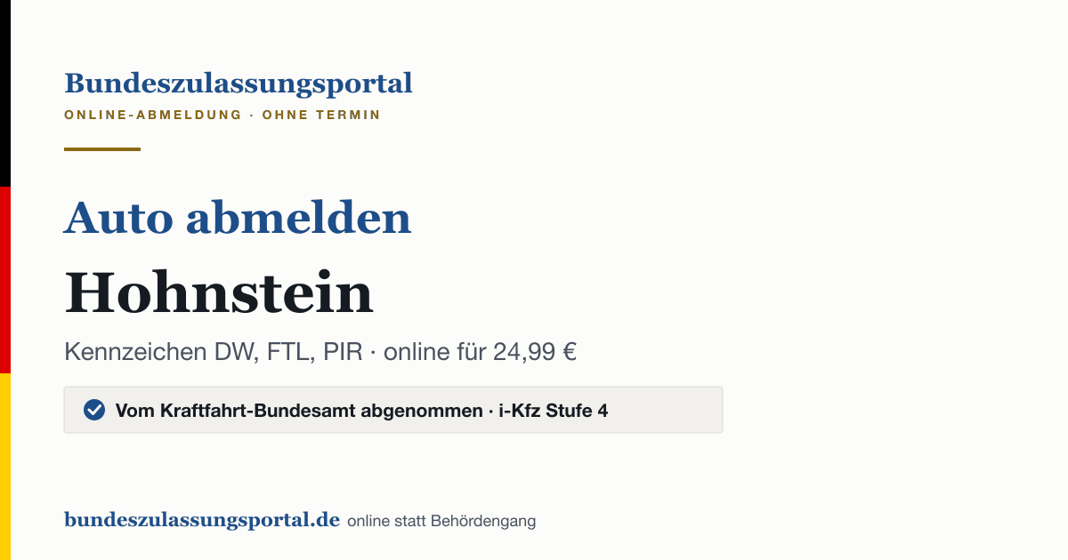 Auto abmelden Hohnstein online (Kennzeichen DW, FTL, PIR): Grafik des Bundes Zulassungsportals, 24,99 € inklusive Gebühren