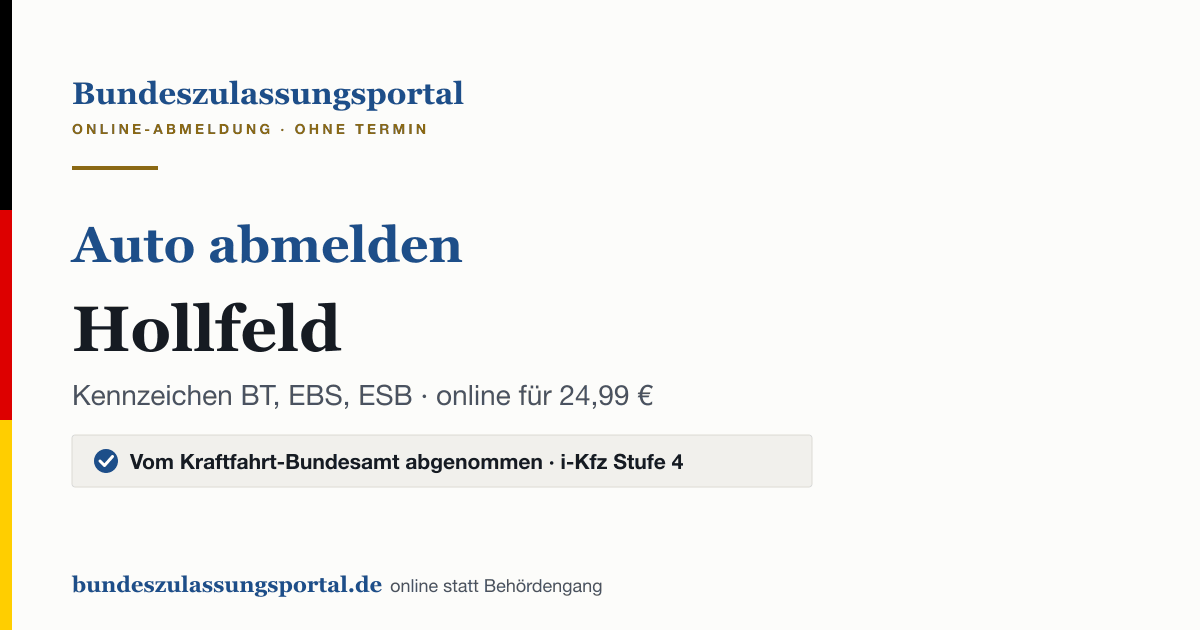 Auto abmelden Hollfeld online (Kennzeichen BT, EBS, ESB): Grafik des Bundes Zulassungsportals, 24,99 € inklusive Gebühren